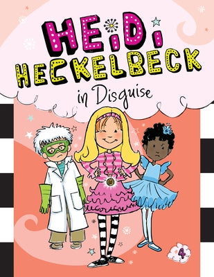 Heidi Heckelbeck in Disguise: #4 by Coven, Wanda
