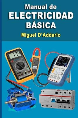 Manual de electricidad básica by D'Addario, Miguel