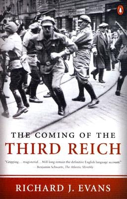 The Coming of the Third Reich by Evans, Richard J.
