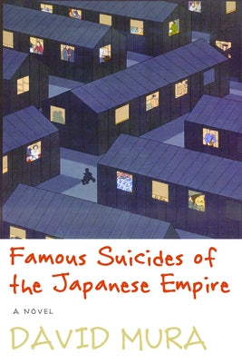 Famous Suicides of the Japanese Empire by Mura, David