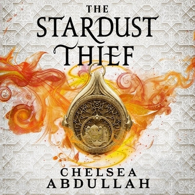 The Stardust Thief by Abdullah, Chelsea