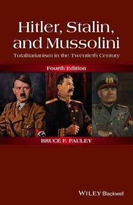 Hitler, Stalin, and Mussolini by Pauley