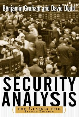 Security Analysis: The Classic 1940 Edition by Graham, Benjamin