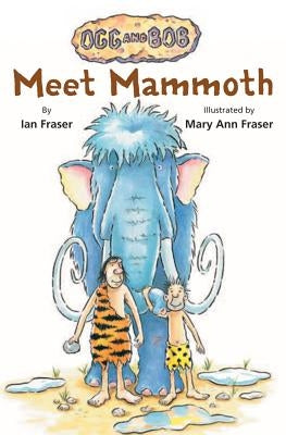 Meet Mammoth by Fraser, Ian