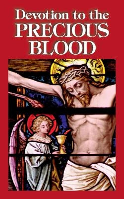 Devotion to the Precious Blood by Anonymous