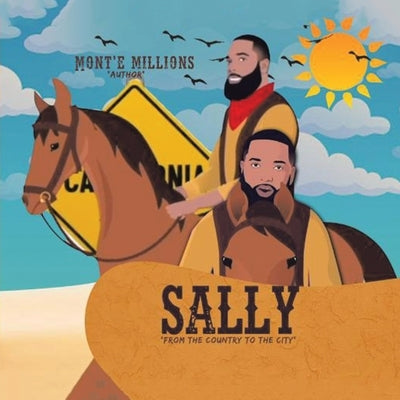 Sally: From the Country to the City by Millions, Mont'e