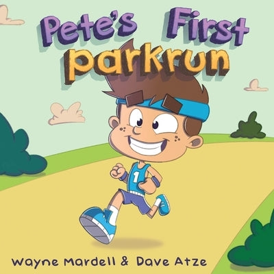 Pete's First parkrun by Mardell, Wayne