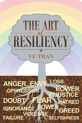 The Art of Resiliency by Tran, Vu