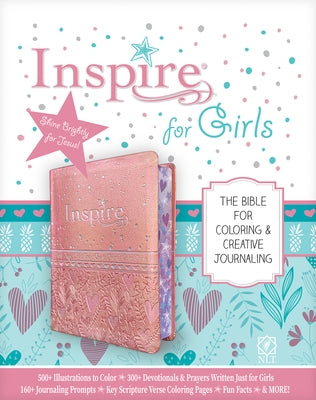 Inspire Bible for Girls NLT (Leatherlike, Pink): The Bible for Coloring & Creative Journaling by Tyndale