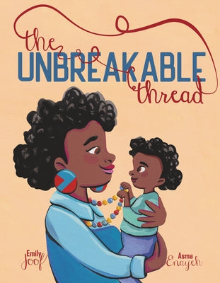 The Unbreakable Thread by Joof, Emily