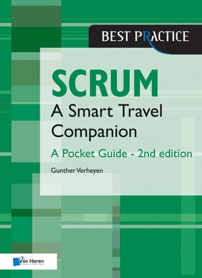 Scrum: A Pocket Guide: A Smart Travel Companion by Van Haren Publishing