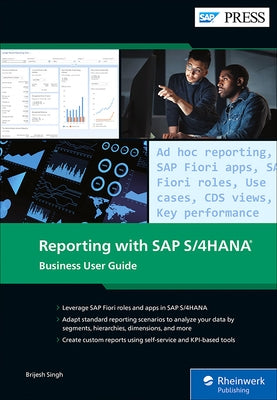 Reporting with SAP S/4hana: Business User Guide by Singh, Brijesh