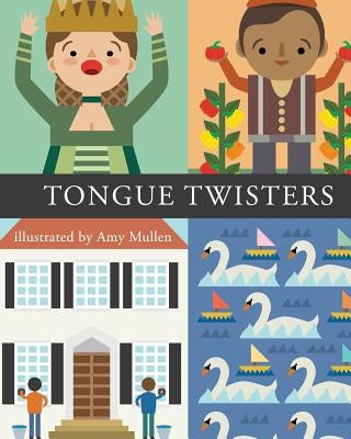 Tongue Twisters by Mullen, Amy