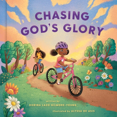 Chasing God's Glory by Lazo Gilmore-Young, Dorina