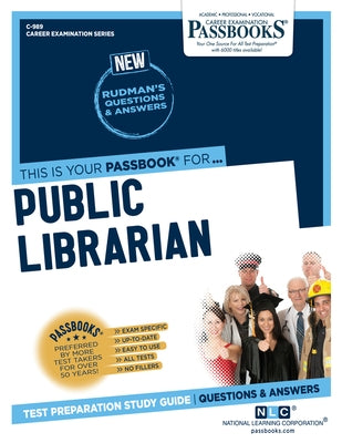 Public Librarian (C-989): Passbooks Study Guide Volume 989 by National Learning Corporation