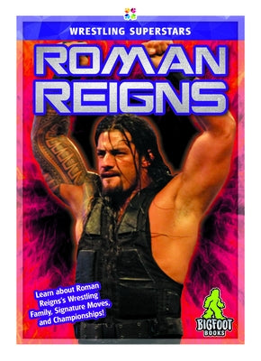 Roman Reigns by Kinley, J. R.