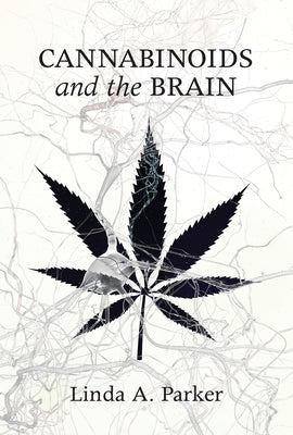 Cannabinoids and the Brain by Parker, Linda A.