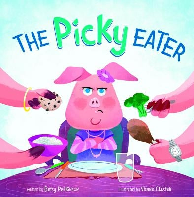 The Picky Eater by Parkinson, Betsy