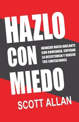 Hazlo Con Miedo by Allan, Scott