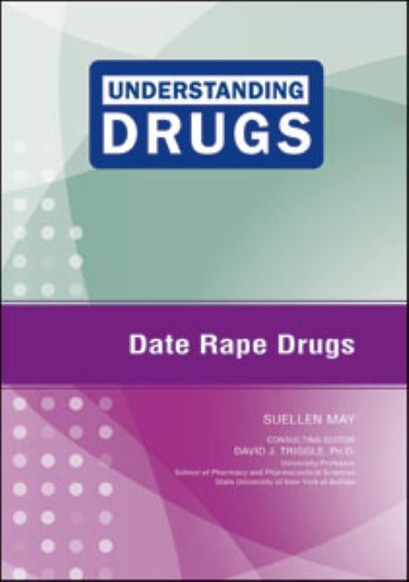 Date Rape Drugs by May, Suellen