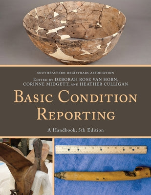 Basic Condition Reporting: A Handbook by Southeastern Registrars Association