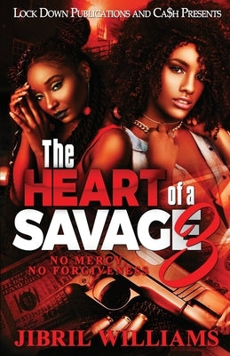 The Heart of a Savage 3 by Williams, Jibril