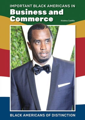 Important Black Americans in Business and Commerce by Castillo, Kristina