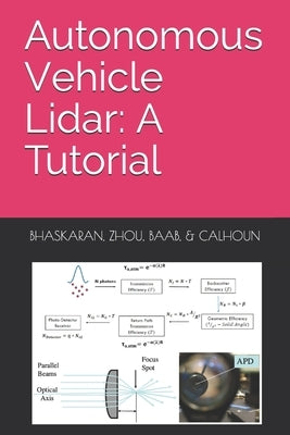 Autonomous Vehicle Lidar: A Tutorial by Zhou, Kai