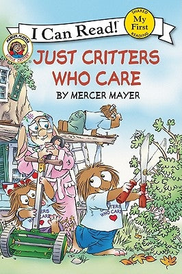 Little Critter: Just Critters Who Care by Mayer, Mercer