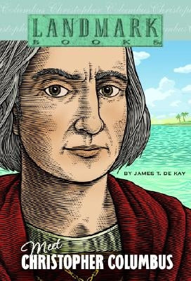 Meet Christopher Columbus by De Kay, James T.