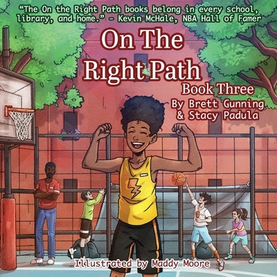 On the Right Path: Book Three by Gunning, Brett