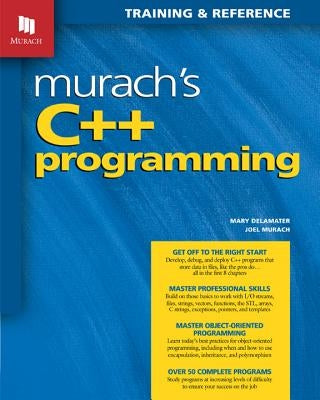 Murach's C++ Programming by Murach, Joel