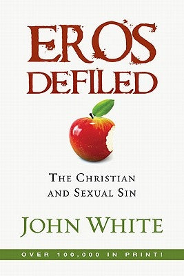 Eros Defiled by White, John