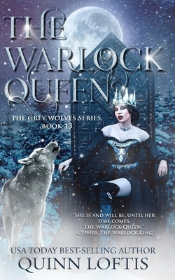 The Warlock Queen: Book 13 of the Grey Wolves Series by McKee, Leslie