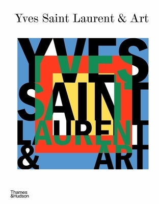Yves Saint Laurent and Art by Janson, Stephan