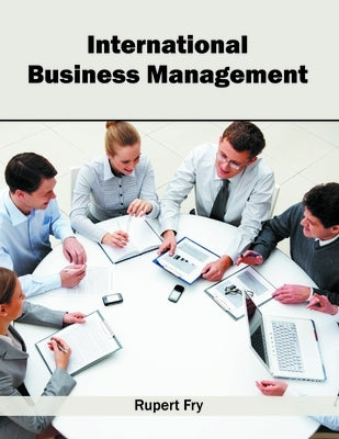 International Business Management by Fry, Rupert