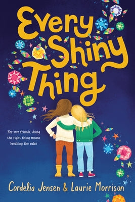 Every Shiny Thing by Jensen, Cordelia