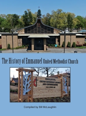 History of Emmanuel United Methodist Church by McLaughlin, Bill