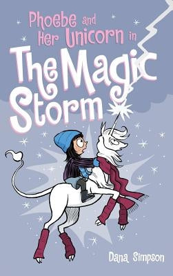 Phoebe and Her Unicorn in the Magic Storm by Simpson, Dana