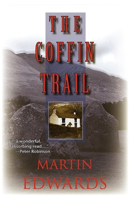 The Coffin Trail: A Lake District Mystery by Edwards, Martin