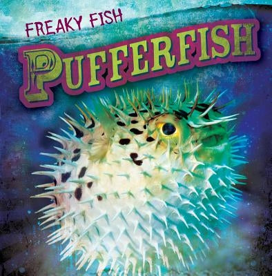 Pufferfish by Shea, Therese M.