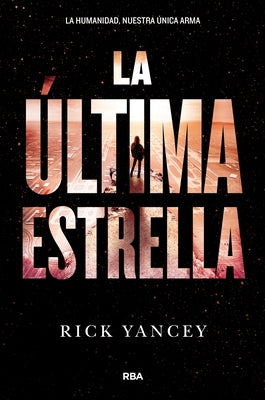 La Última Estrella / The Last Star by Yancey, Rick