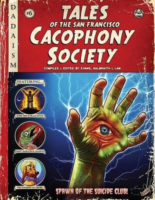 Tales of the San Francisco Cacophony Society by Law, John