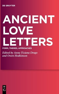 Ancient Love Letters by No Contributor