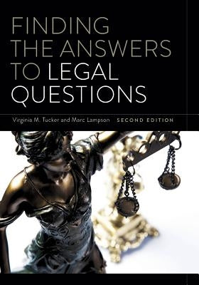 Finding the Answers to Legal Questions by Tucker, Virginia M.