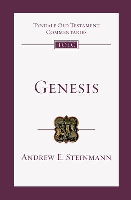 Genesis: An Introduction and Commentary by Steinmann, Andrew E.