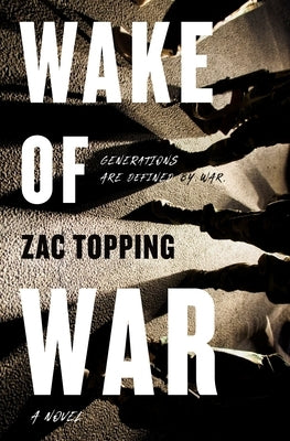 Wake of War by Topping, Zac