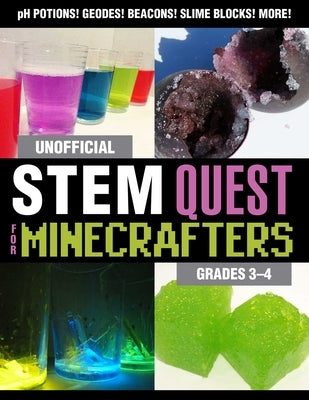 Unofficial Stem Quest for Minecrafters: Grades 3-4 by Morris, Stephanie J.
