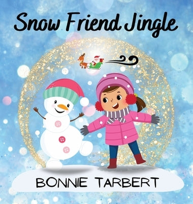 Snow Friend Jingle by Tarbert, Bonnie