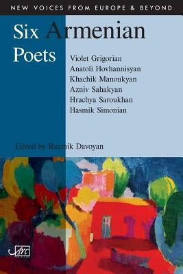 Six Armenian Poets by Davoyan, Razmik